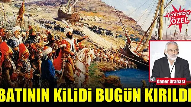 Prof. Dr. Caner Arabacı: Batının kilidi bugün kırıldı