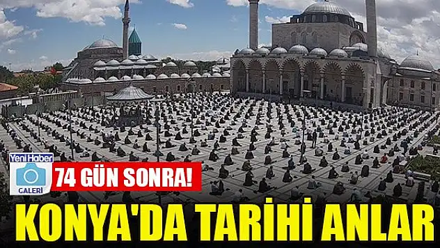 Konya'da camiler 74 gün sonra cemaatle buluştu