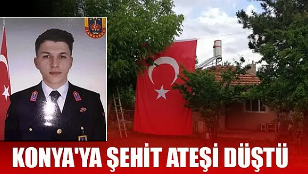 Konya'ya şehit ateşi düştü