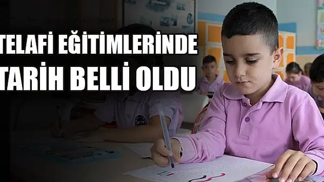 Telafi eğitimlerinde tarih belli oldu