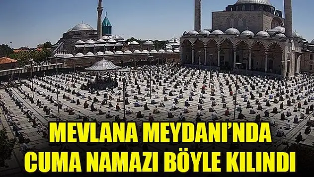 Konya'da cuma namazı, maske ve sosyal mesafeyle kılındı