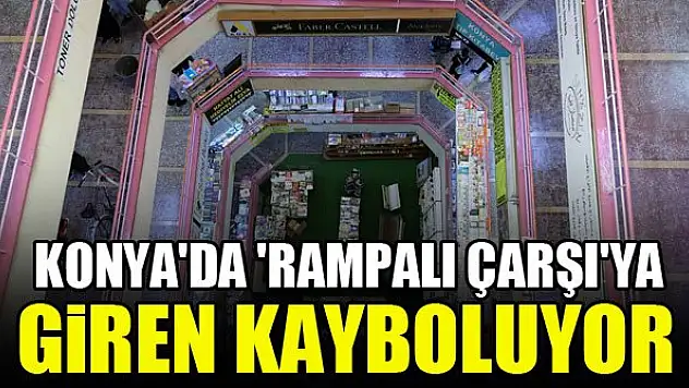 Konya'da 'Rampalı çarşı'ya giren kayboluyor