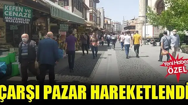 Çarşı pazar hareketlendi