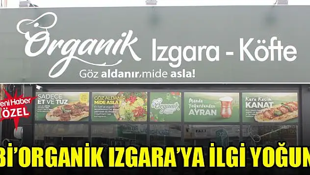 Bi'organik Izgara'ya ilgi yoğun
