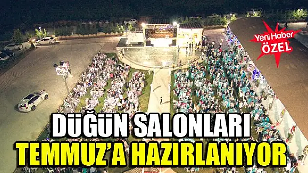 Düğün salonları Temmuz'a hazırlanıyor