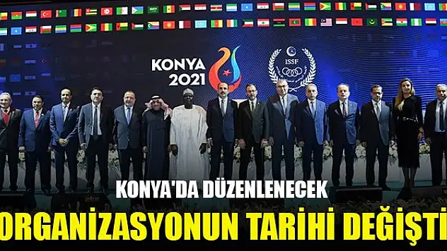 Konya'da düzenlenecek 5. İslami Dayanışma Oyunları'nın tarihi değişti