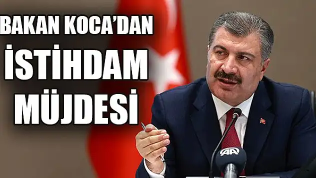 Bakan Koca duyurdu: 3 bin 250 personel alımı yapıyoruz