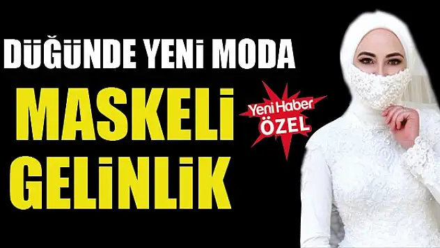 Düğünde yeni moda maskeli gelinlik