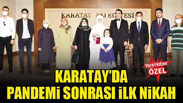 Karatay'da pandemi sonrası ilk nikah
