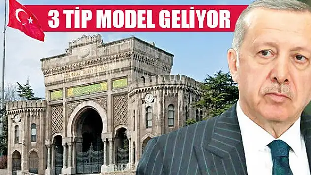 3 tip yeni üniversite modeli geliyor