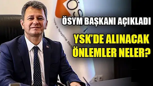 ÖSYM Başkanı Aygün'den son dakika YKS açıklaması