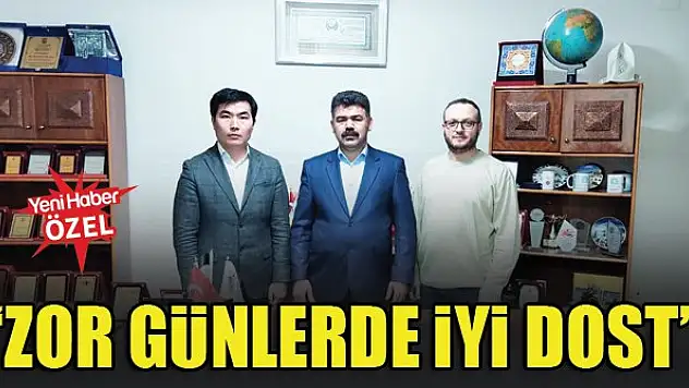 'Zor günlerde iyi dost'