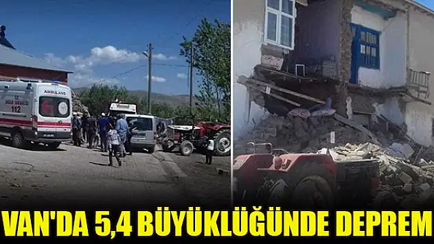 Van'da 5,4 büyüklüğünde deprem
