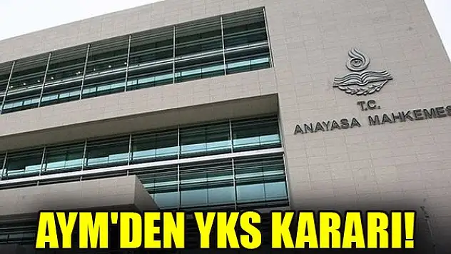 AYM'den YKS kararı!