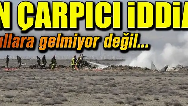 Düşen uçaklarla ilgili en çarpıcı iddia