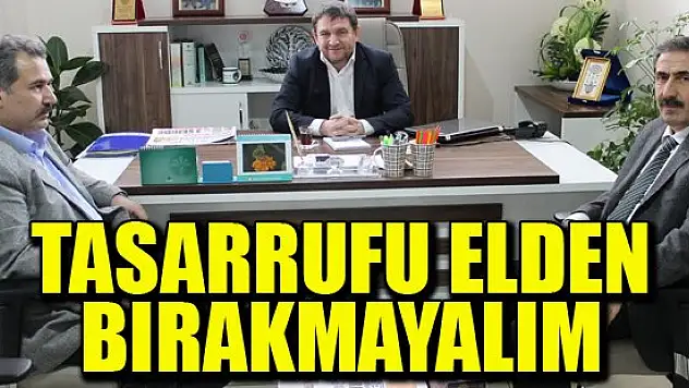 Tasarrufu elden bırakmayalım