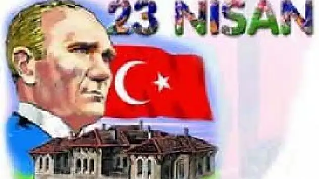 23 Nisan 'ilkleriyle' geldi