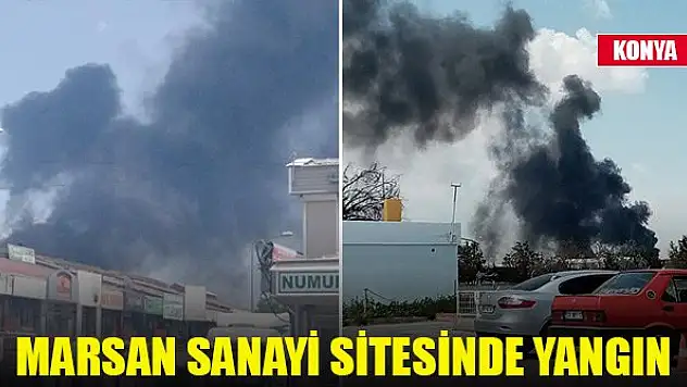 Konya'da Marsan Sanayi Sitesinde fabrika yangını