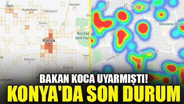 Bakan Koca uyarmıştı! Konya'da son durum