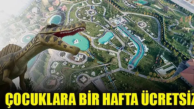 80 Binde Devr-i Alem parkı çocuklara bir hafta ücretsiz