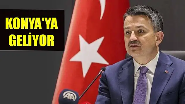 Bakan Pakdemirli Konya'ya geliyor