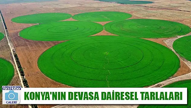 Konya'nın devasa dairesel tarlaları gökyüzünden görüntülendi