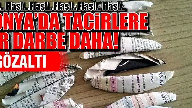Konya'da uyuşturucu tacirlerine bir darbe daha!