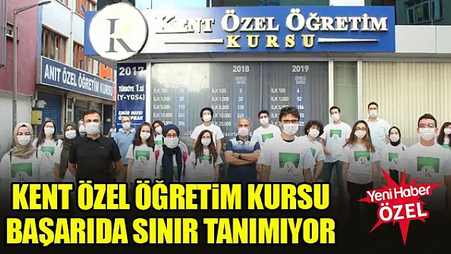 Kent Özel Öğretim Kursu başarıda sınır tanımıyor