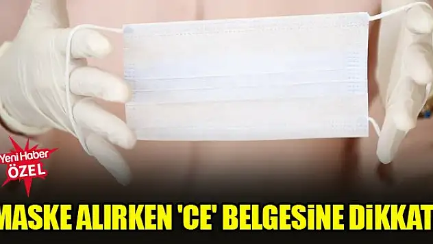 Maske alırken 'CE' belgesine dikkat!