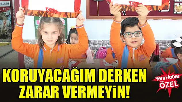 Koruyacağım derken zarar vermeyin!