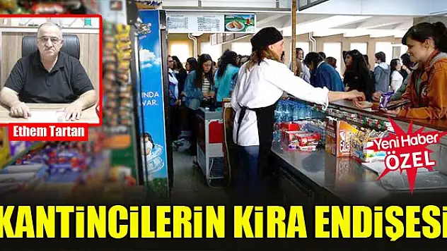 Kantincilerin kira endişesi