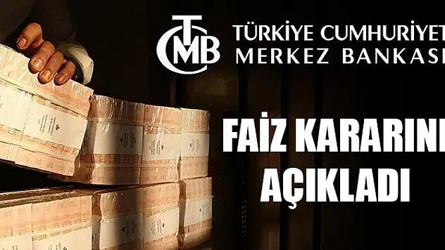 Merkez Bankası faiz kararını açıkladı