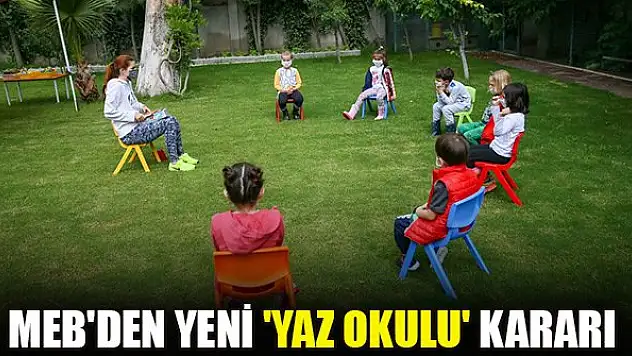 MEB'den okul öncesi kurumlar için yeni 'yaz okulu' kararı
