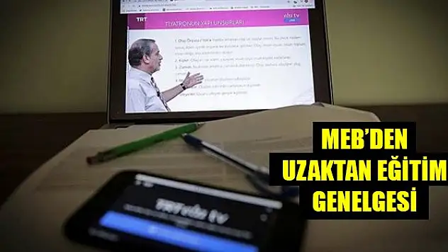 Milli Eğitim Bakanlığı'ndan uzaktan eğitim genelgesi