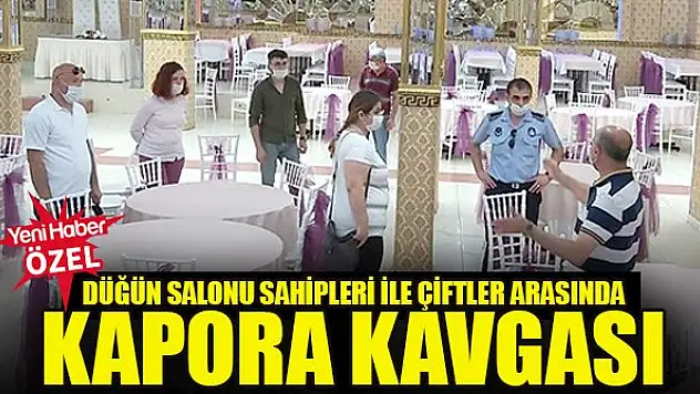 Düğün salonu sahipleri ile çiftler arasında kapora kavgası
