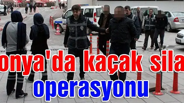 Konya'da kaçak silah operasyonu