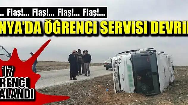 Konya'da öğrenci servisi devrildi