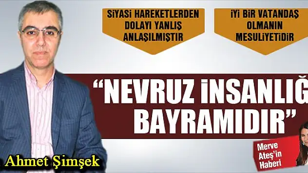 'Nevruz insanlığın bayramıdır'
