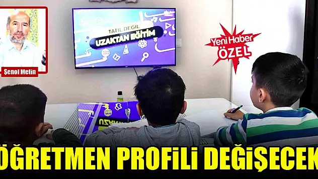 Öğretmen profili değişecek