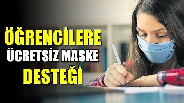 Bakan Selçuk: Öğrencilere ücretsiz maske desteği vereceğiz