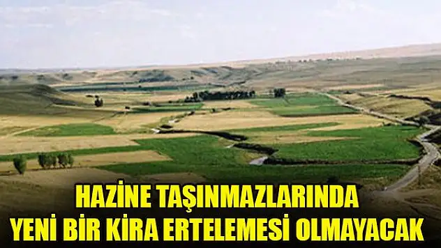 Hazine taşınmazlarında yeni bir kira ertelemesi olmayacak