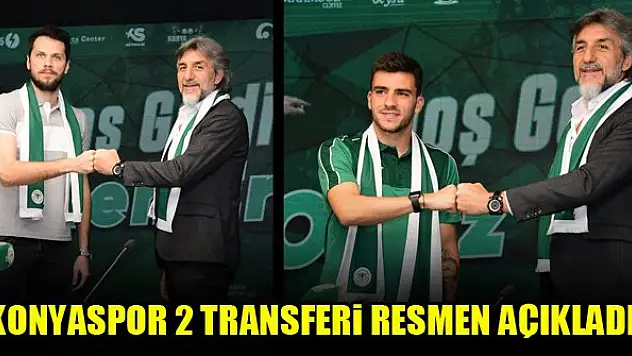 Konyaspor 2 transferi resmen açıkladı!