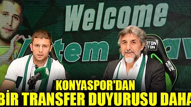 Konyaspor'dan bir transfer duyurusu daha