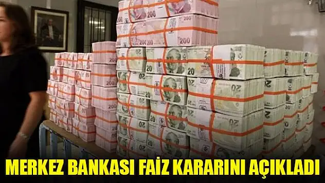 Merkez Bankası faiz kararını açıkladı