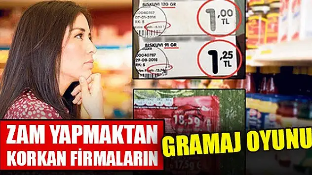 Zam yapmaktan korkan firmaların gramaj oyunu
