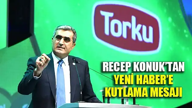 Recep Konuk'tan Yeni Haber'e kutlama mesajı