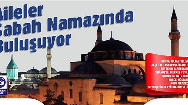 Konya'da, 3 Ekim sabahı 'Aileler Sabah Namazında Buluşuyor'
