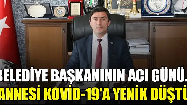 Taşkent Belediye Başkanının acı günü... Annesi Kovid-19'a yenik düştü
