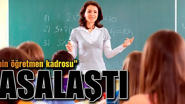 '47 bin öğretmen kadrosu' yasalaştı