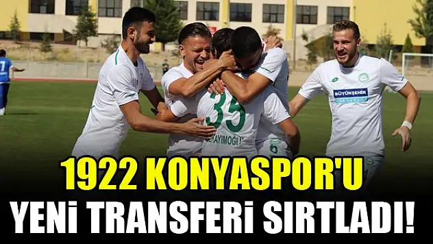 1922 Konyaspor'u yeni transferi sırtladı!
